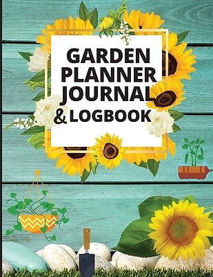 Garden Planner Log Book and Journal Per Lev Mark Paperback