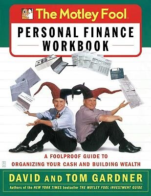 The Motley Fool Personal Finance Workbook: A Foolproof Guide to Organizing Your