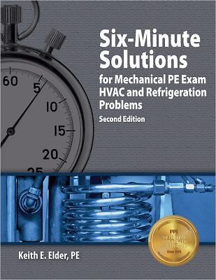 Six-Minute Solutions for Mechanical PE Exam: HVAC and Refrigeration Problems