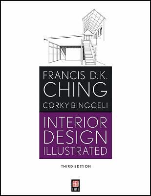 Interior Design Illustrated by Ching, Francis D. K.; Binggeli, Corky