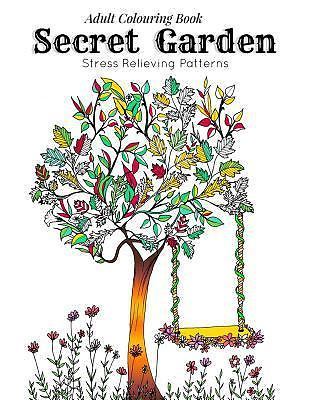 Relaxation And Meditation Adult Coloring Book Secret Garden