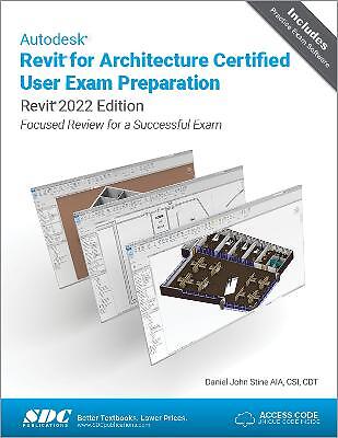 Autodesk Revit for Architecture Certified User Exam Preparati... - 9781630574086