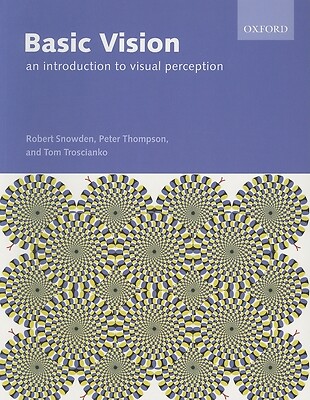 Basic Vision: An Introduction to Visual Perception