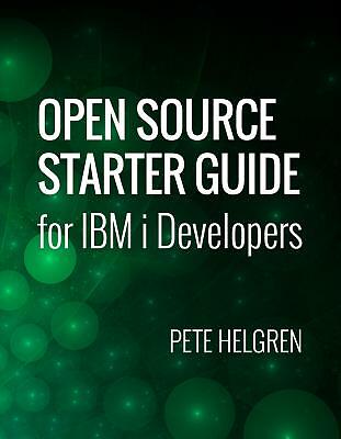 Open Source Starter Guide For Ibm I Developers