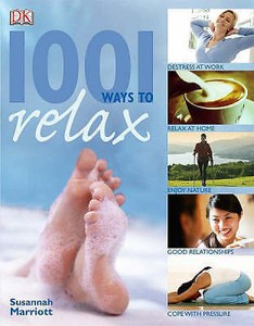 1001 Ways to Relax, Marriott, Susannah, New Book 1001 Ways to Relax, Marriott, Susannah, New Book