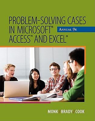 Problem-Solving Cases in Microsoft Access and Excel Annual