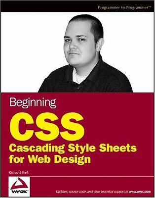 Beginning CSS: Cascading Style Sheets for Web Design by York, Richard