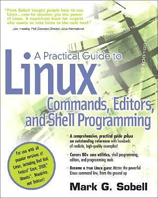 Practical Guide to Linux (R) Commands, Editors, and Shell Programming