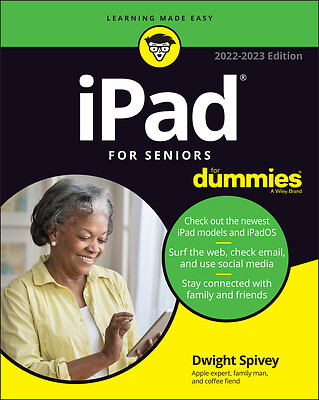 iPad for Seniors for Dummies by Spivey, Dwight