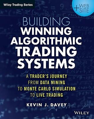 Building Winning Algorithmic Trading Systems, + Website: A Trader's Journey from