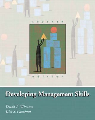 Developing Management Skills by Whetten, David A.; Cameron, Kim S.