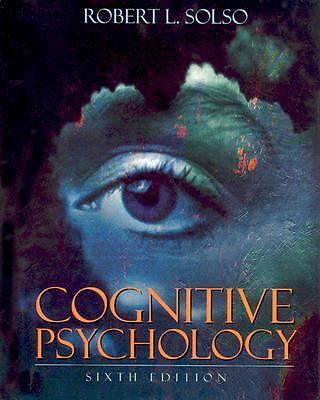 Cognitive Psychology by Solso, Robert L.