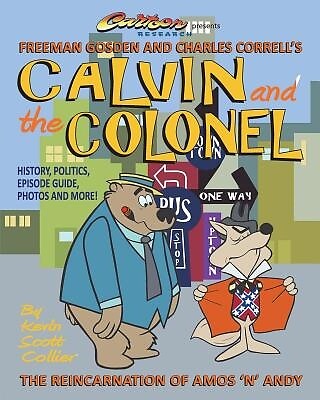 Calvin and the Colonel: The Reincarnation of Amos 'n' Andy