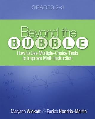 Beyond the Bubble (Grades 2-3): How to Use Multiple-Choice Tests to Improve...
