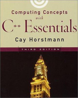 Computing Concepts with C++ Essentials by Horstmann, Cay S.