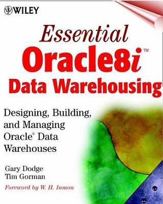 Essential Oracle8i Data Warehousing: Designing, Building, and Managing Oracle...
