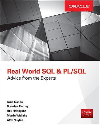 Real-World SQL and PL/SQL : Advice from the Experts, Paperback by Nanda, Arup...