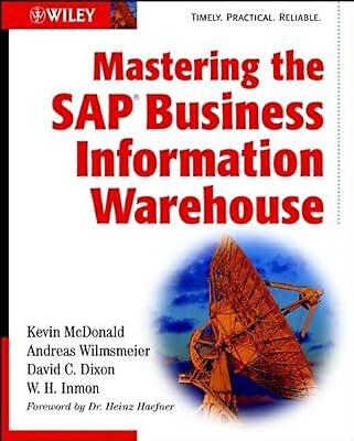 Mastering the SAP Business Information Warehouse, McDonald, Kevin & Wilmsmeier, 