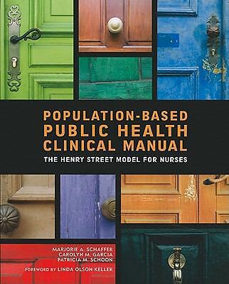 Population-Based Public Health Clinical Manual: The Henry Street Model for...
