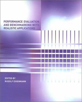 Performance Evaluation and Benchmarking with Realistic Applications