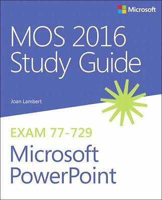 Mos 2016 Study Guide for Microsoft PowerPoint by Lambert, Joan