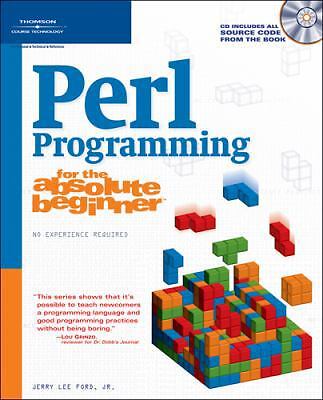 Perl Programming for the Absolute Beginner by Ford, Jerry Lee, Jr.