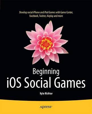 Beginning iOS Social Games - 9781430249054