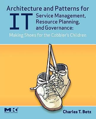 Architecture and Patterns for It Service Management, Resource Planning, and...