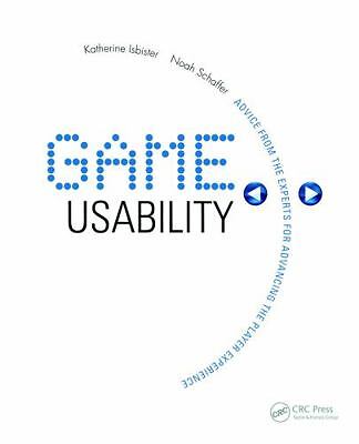 Game Usability: Advice from the Experts for Advancing the Player Experience