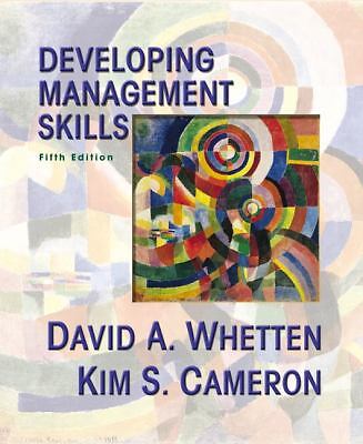 Developing Management Skills by Whetten, David A.; Cameron, Kim S.