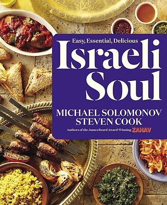 Israeli Soul Easy, Essential, Delicious Michael Solomonov Hardcover