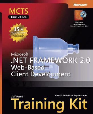 Microsoft .Net Framework 2.0 Web-Based Client Development: MCTS Self-Paced...