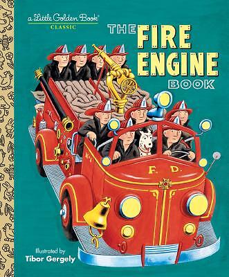 The Fire Engine Book (Little Golden Book) by Tibor Gergely