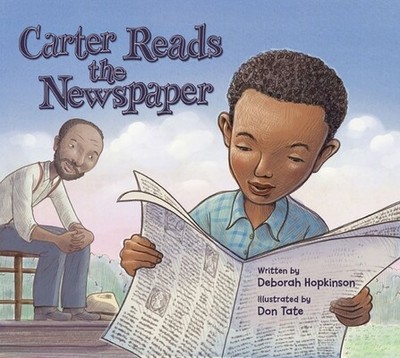 Carter Reads the Newspaper Deborah Hopkinson Hardcover