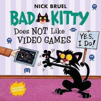 Bad Kitty Does Not Like Video Games Inc Nick Bruel Paperback