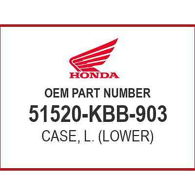 Honda CASE, L. (LOWER) 51520-KBB-903 OEM NEW