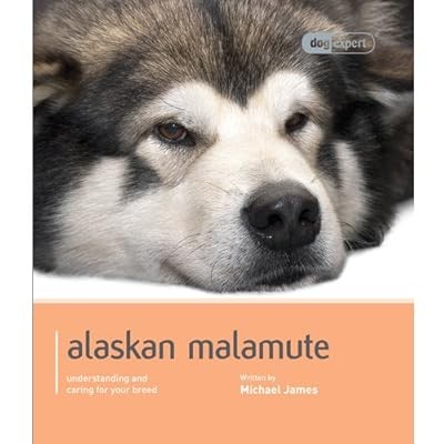 Alaskan Malamute (Dog Expert), Michael James, Used; Very Good Book