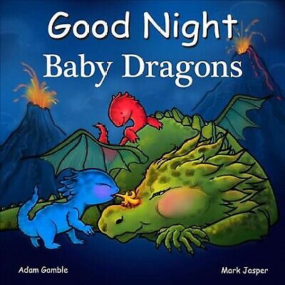Good Night Baby Dragons, Hardcover By Gamble, Adam; Jasper, Mark; Chan, Suwin...