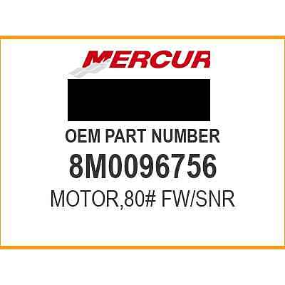 Mercury MOTOR,80# FW/SNR 8M0096756 OEM NEW