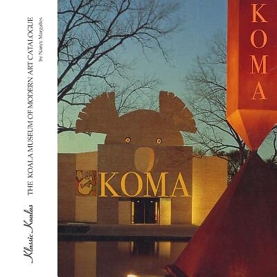 Klassic Koalas: The Koala Museum of Modern Art Catalogue Margulies, Nancy