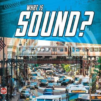 What Is Sound? - 9781474770880