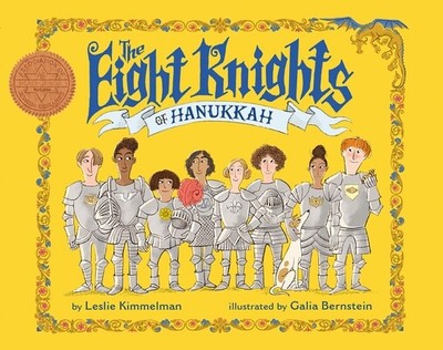 The Eight Knights of Hanukkah Leslie Kimmelman Hardcover