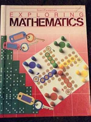 Scott Foresman, Exploring Mathematics, - Hardcover, by L. Carey Bolster - Good