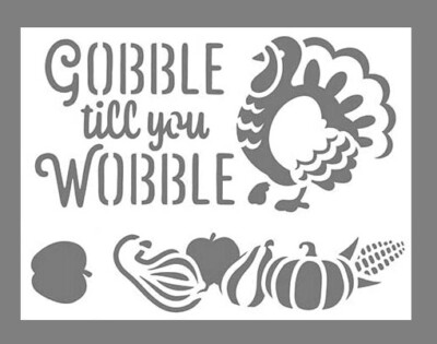 7.5''x10'' Clear Plastic Stencil - Gobble Wobble (SA907)