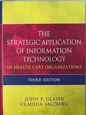 The Strategic Application of Information - Hardcover, by Glaser John P.; - Good