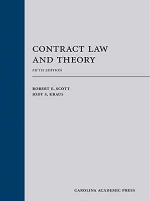 Contract Law and Theory - Hardcover, by Robert E. Scott; Jody S. Kraus - Good
