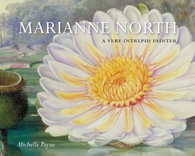 Marianne North, A Very Intrepid Painter by Payne, Michelle Paperback Book The