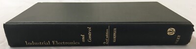 Industrial Electronics and Control - 2nd Edition by Royce Gerald Kloeffler 1960