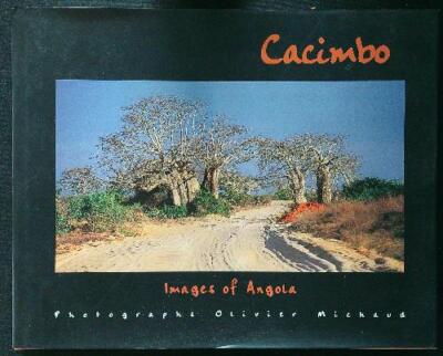 CACIMBO. IMAGES OF ANGOLA  AA.VV.  1999