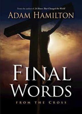 Final Words From the Cross - Paperback, by Hamilton Adam - New h